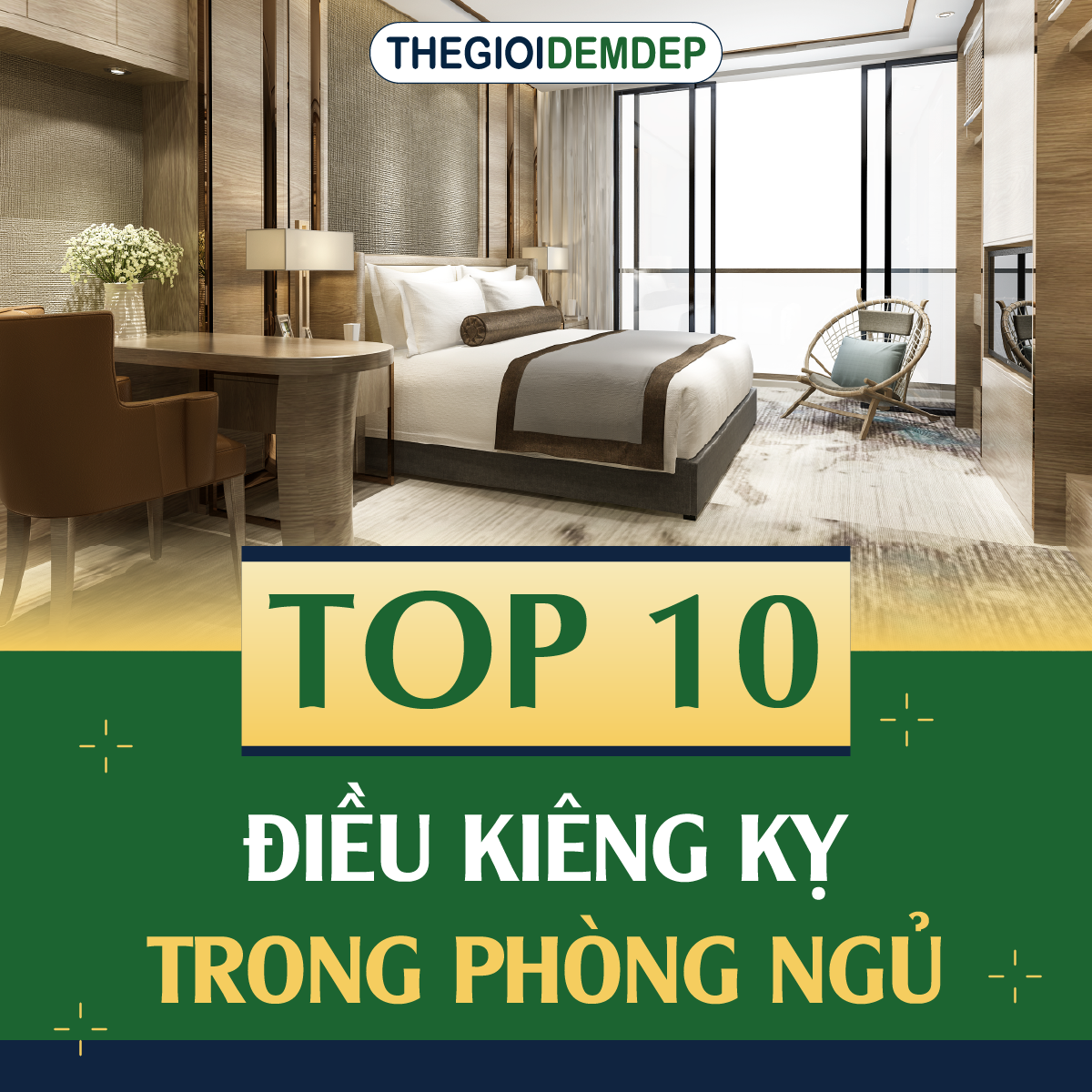 TOP 10 ĐIỀU KIÊNG KỴ KHI BÀI TRÍ PHÒNG NGỦ