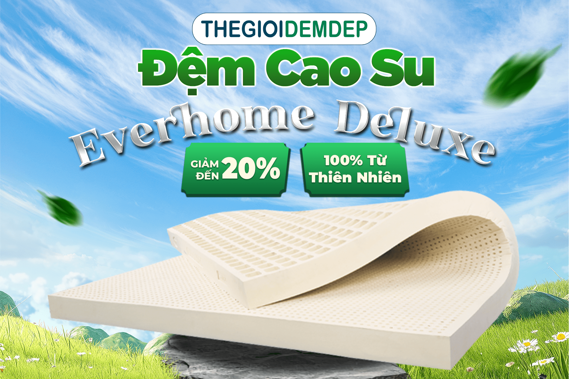 SỞ HỮU NGAY ĐỆM CAO SU THIÊN NHIÊN CHỈ VỚI 5.XXX